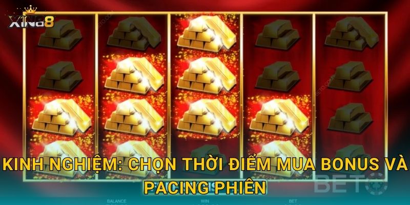 Kinh nghiệm: chọn thời điểm mua bonus và pacing phiên