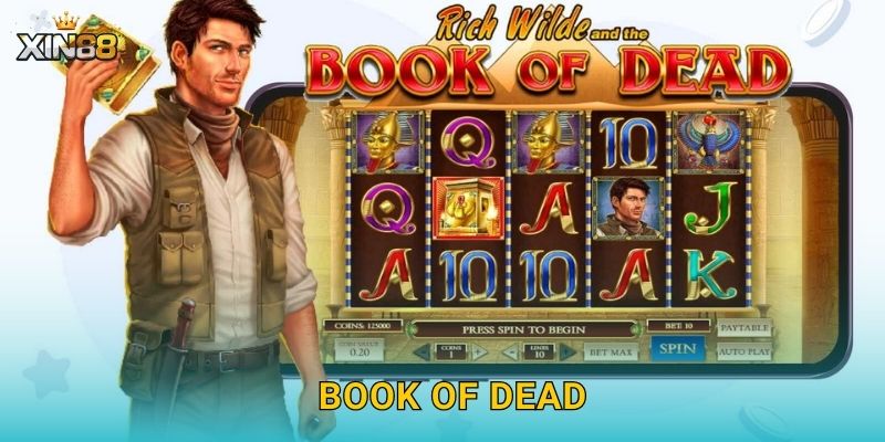 Book of Dead XIN88 – Sách cổ huyền bí, kho báu pharaoh kỳ bí