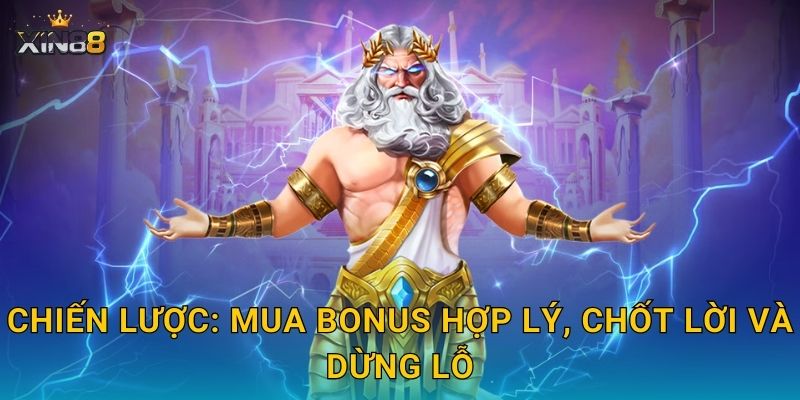 Chiến lược: mua bonus hợp lý, chốt lời và dừng lỗ
